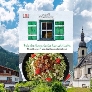 Frische Bayerische Landk&uuml;che August 2020