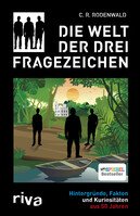 „Die Welt der Drei Fragezeichen. Hintergründe, Fakten und Kuriositäten aus 50 Jahren“ – Lesung und Gespräch mit Autor C. R. Rodenwald !!!AUSVERKAUFT!!!