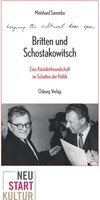 Die Künstlerfreundschaft Britten & Schostakowitsch und Rachmaninoff
