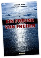 Ein Freund von früher- Lesung von Adnan G. Köse und Wolfgang Lohmeier