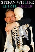 Stefan Weiller: Letzte Lieder