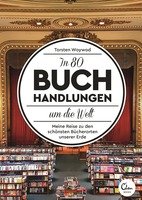 „In 80 Buchhandlungen um die Welt“ mit Autor und Buchhändler Torsten Woywod
