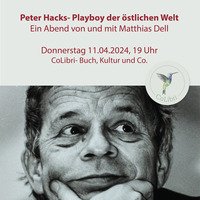 Peter Hacks - Playboy der östlichen Welt