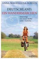 Deutschland. Ein Wandermärchen (Wiederholung)