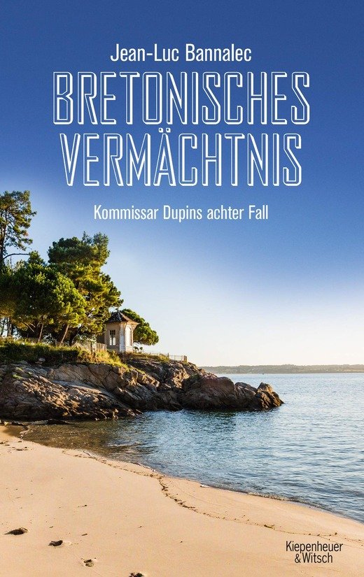 Bretonisches Vermächtnis              (Kommissar Dupins achter Fall)